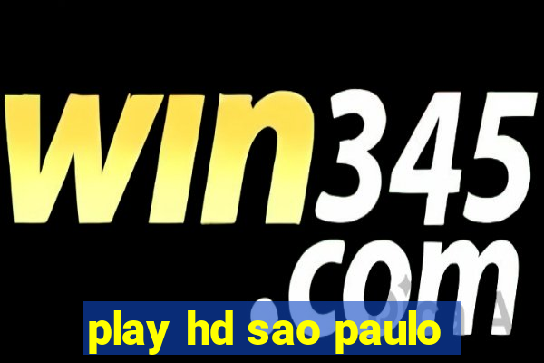 play hd sao paulo